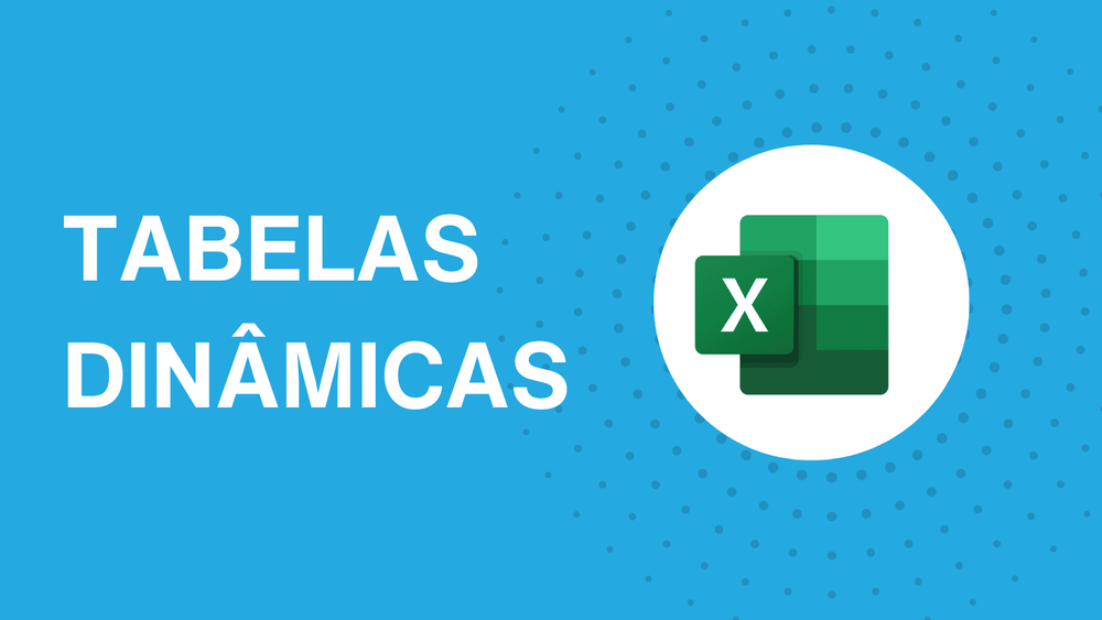 Como criar tabelas dinâmicas no Excel