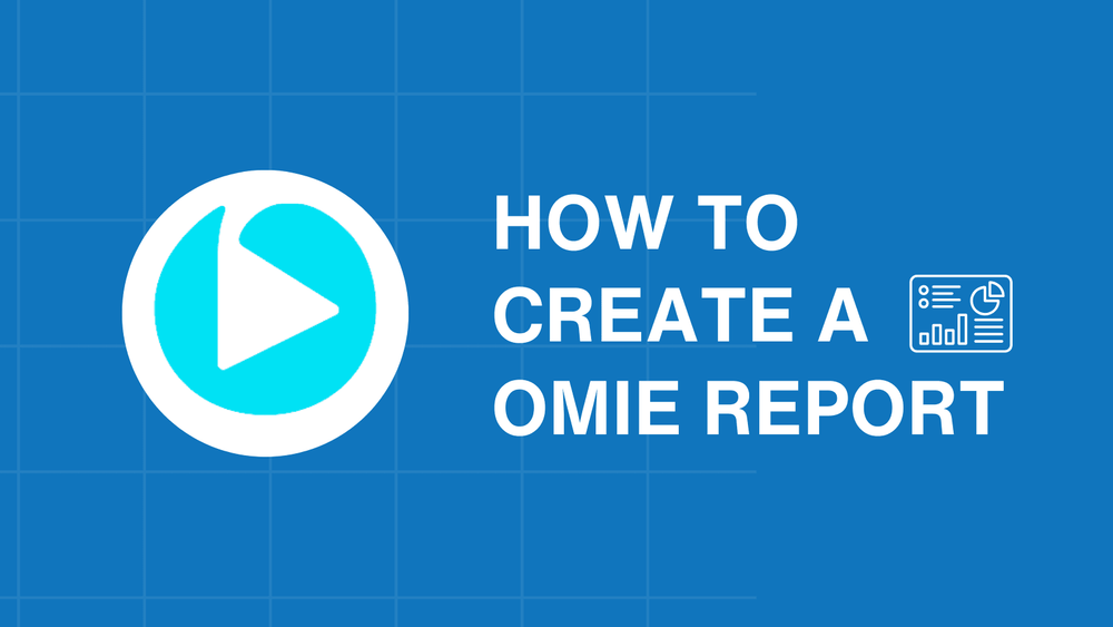 How to create an Omie report: Tips and essential metrics