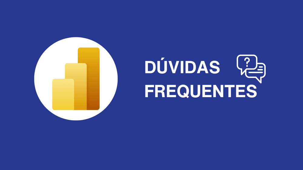 Dúvidas frequentes sobre o Power BI