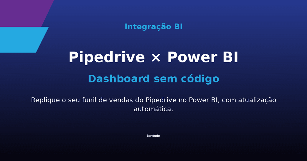 Como Criar um Dashboard do Pipedrive no Power BI