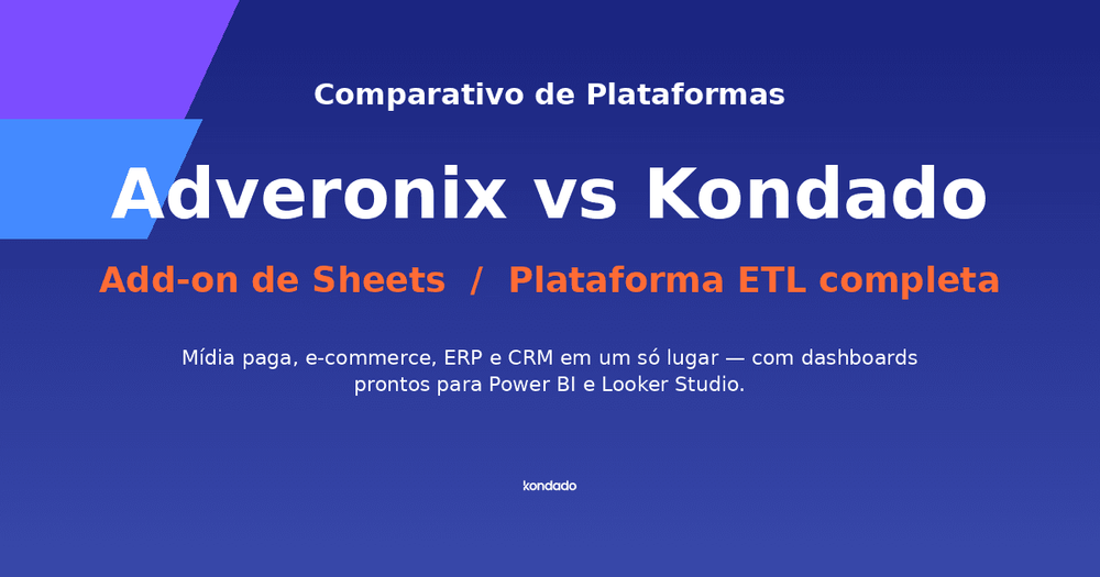 Adveronix vs Kondado: qual escolher para agências, PMEs, e-commerce e operações com ERP