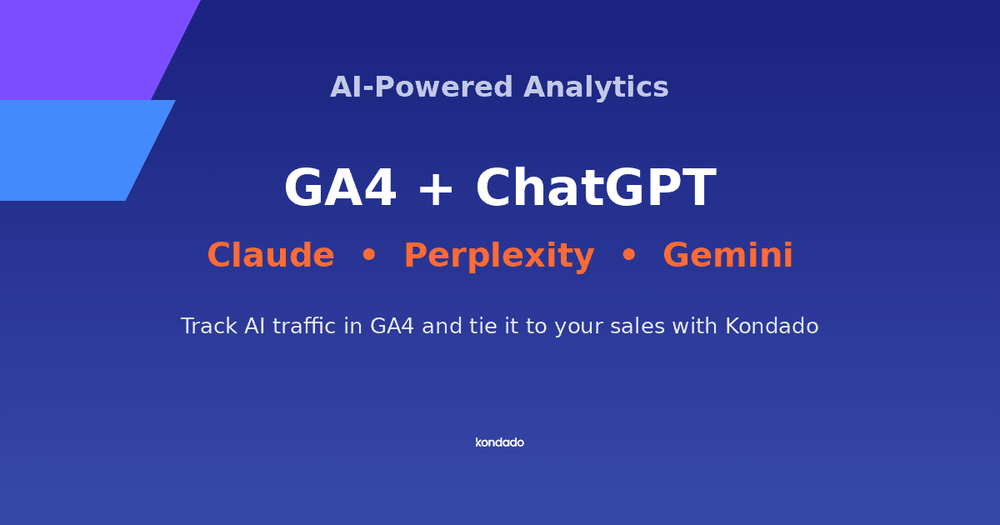 How to Track ChatGPT, Claude, and Perplexity Traffic in GA4 and Cross-Reference with Sales