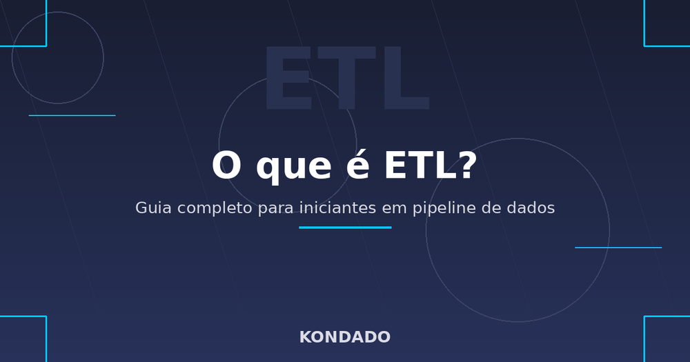 O que é ETL? Guia completo de integração de dados para iniciantes