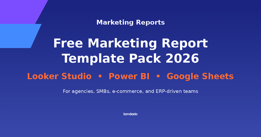 Marketing Report Templates: A Free Pack for Agencies, SMBs, E-commerce, and ERP-Driven Teams (2026)