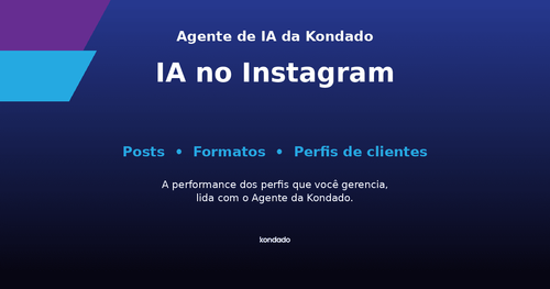 IA no Instagram: o Agente de IA da Kondado nos seus perfis