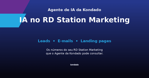 IA no RD Station Marketing: o Agente de IA da Kondado