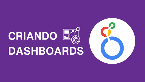 Como criar Dashboards no Looker Studio