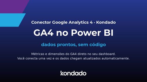 Como Conectar o GA4 (Google Analytics 4) ao Power BI