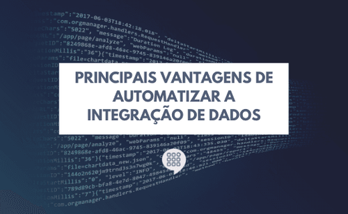 As vantagens de automatizar a integração de dados