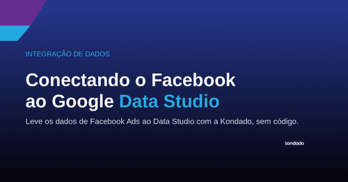 Conectando o Facebook ao Google Data Studio