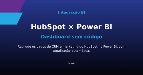 Como Criar um Dashboard do HubSpot no Power BI