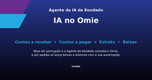 IA no Omie: o Agente de IA da Kondado na gestão financeira