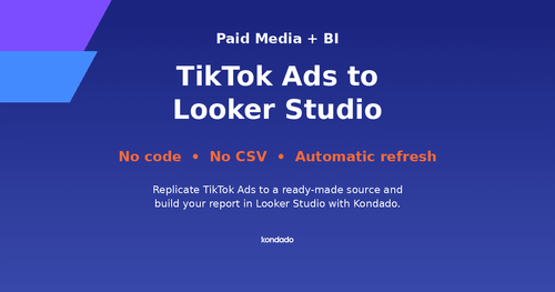 How to Connect TikTok Ads to Looker Studio